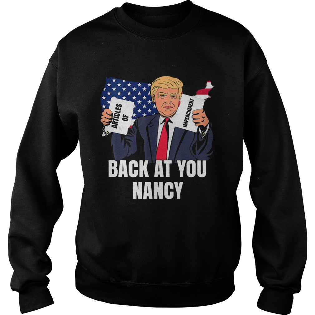 Trump Back At You Nancy Sweatshirt