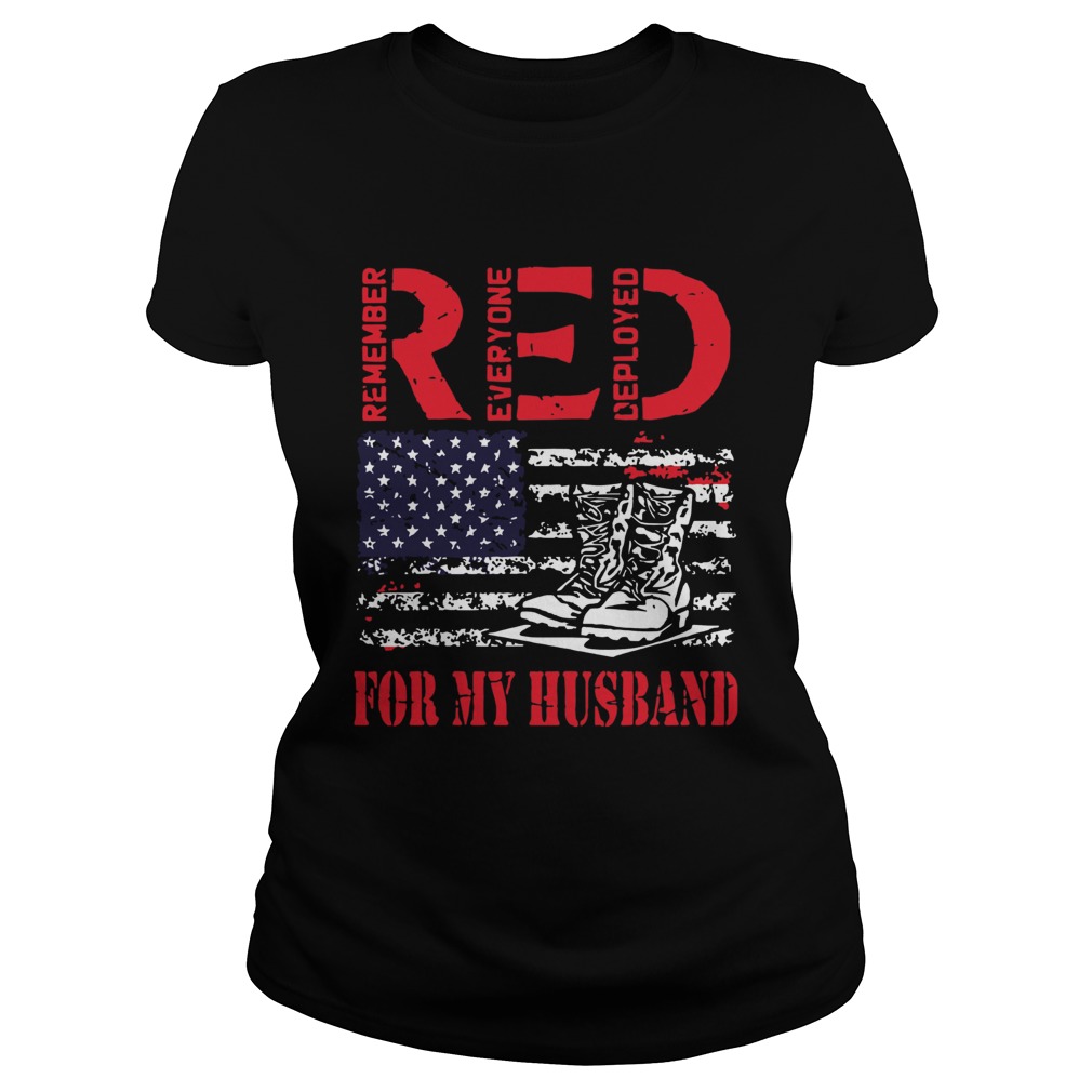 Us Flag Veteran Remember Everyone Deployed For My Husband Red Classic Ladies