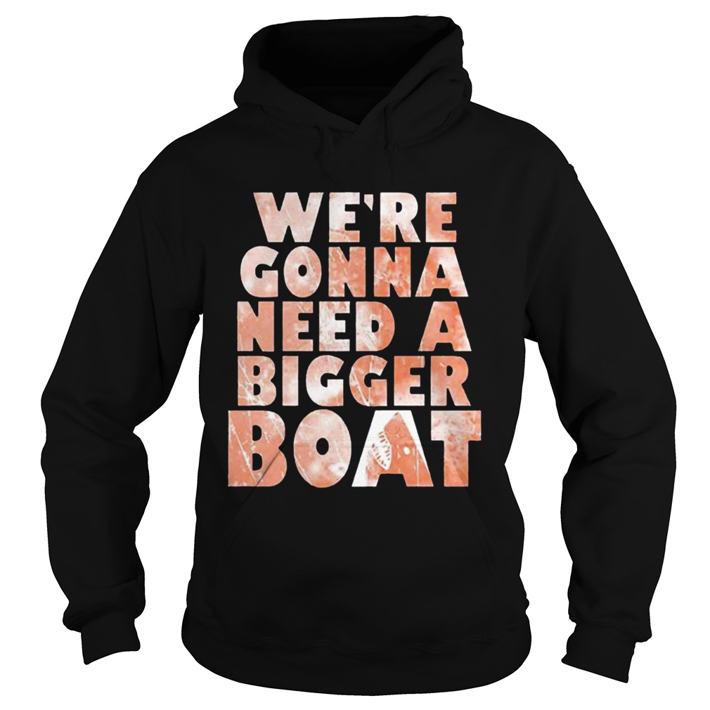 Were Gonna Need A Bigger Boat Shark Quote Graphic Hoodie