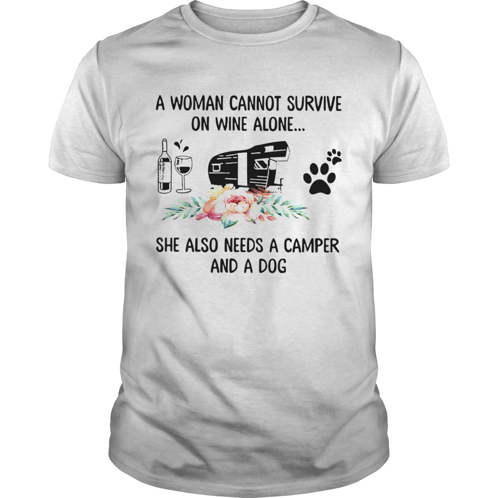 Woman Also Needs A Camper And A Dog On Wine shirt