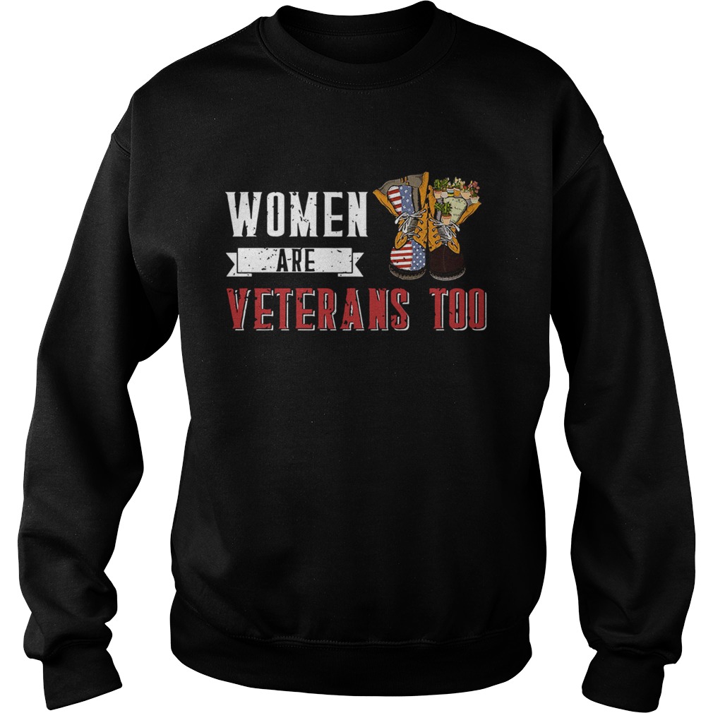 Women Are Veterans Too Sweatshirt