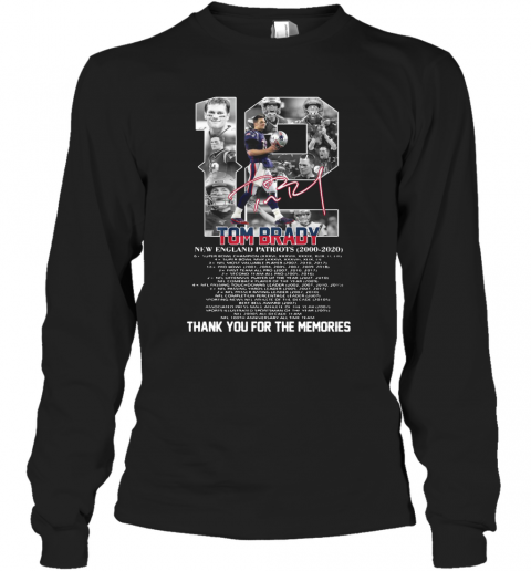 12 Tom Brady New England Patriots 2000 2020 Signature Thank You For The Memories T-Shirt Long Sleeved T-shirt 