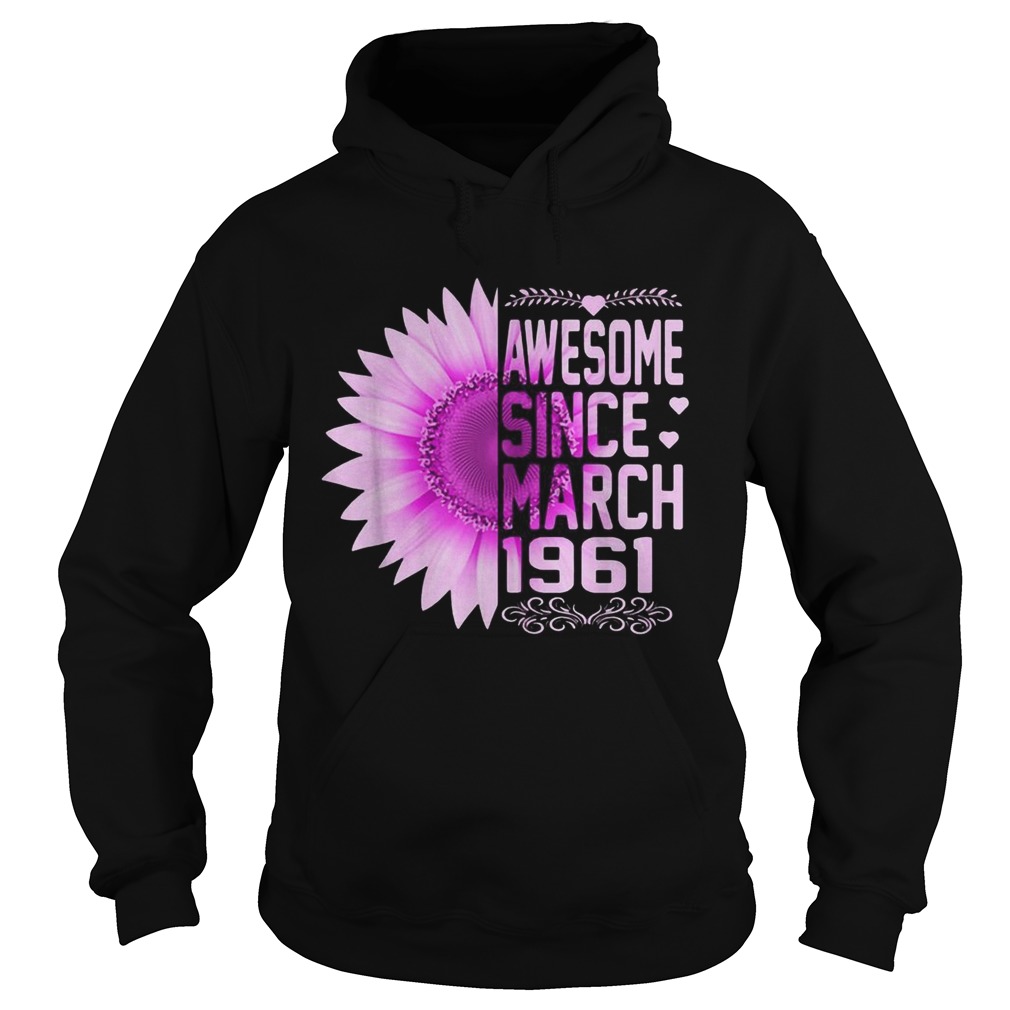 1583746378Awesome Since March 1961 59th Birthday Hoodie