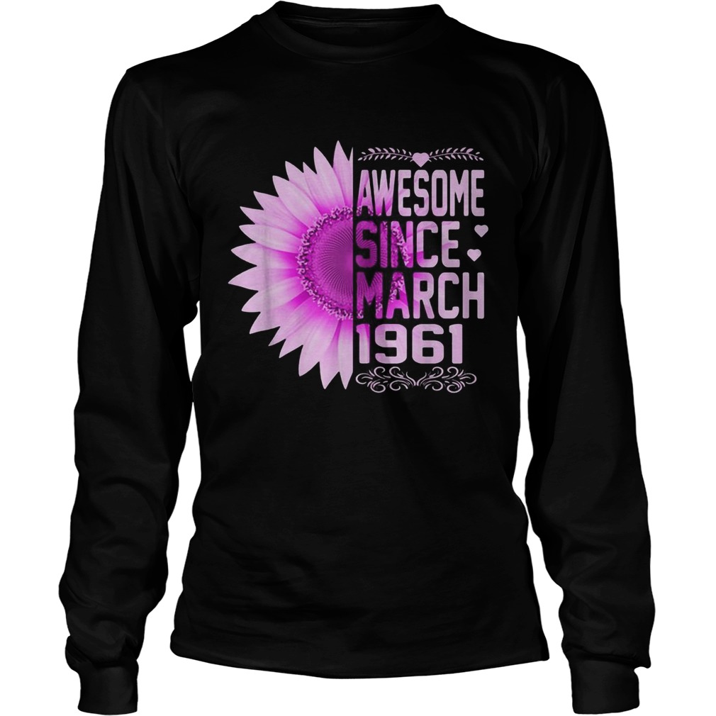 1583746378Awesome Since March 1961 59th Birthday Long Sleeve