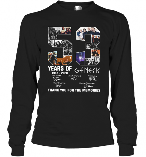 53 Years Of 1967 2020 Genesis Thank You For The Memories T-Shirt Long Sleeved T-shirt 