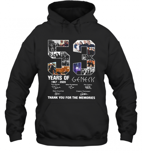 53 Years Of 1967 2020 Genesis Thank You For The Memories T-Shirt Unisex Hoodie