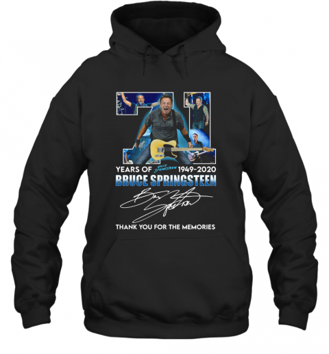 71 Years Of Bruce Springsteen 1949 2020 Signature Thank You For The Memories T-Shirt Unisex Hoodie