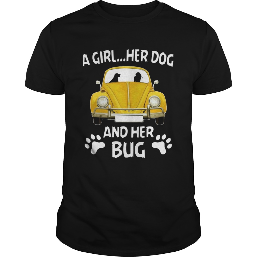A Girl Her Dog And Her Bug Volkswagen Beetle shirt