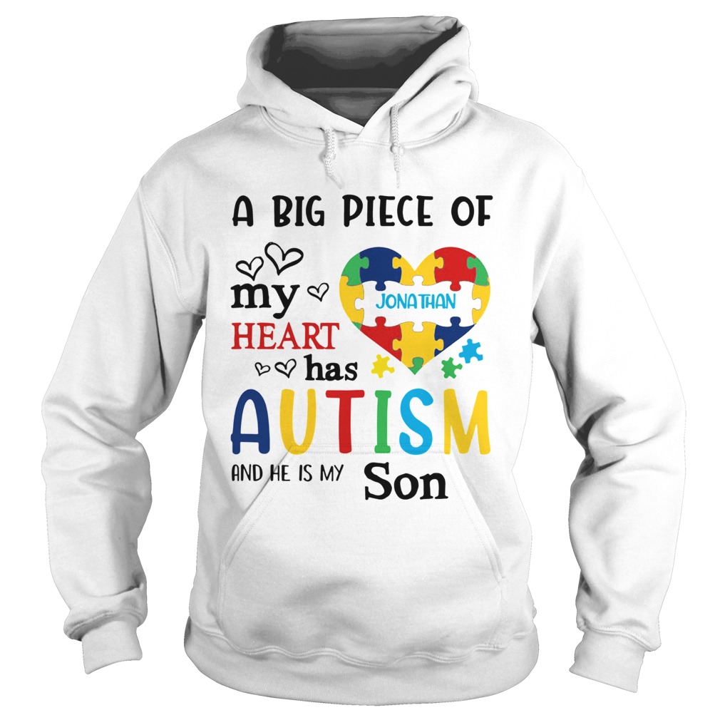 A big piece of my heart Jonathan has autism and he is my son Hoodie