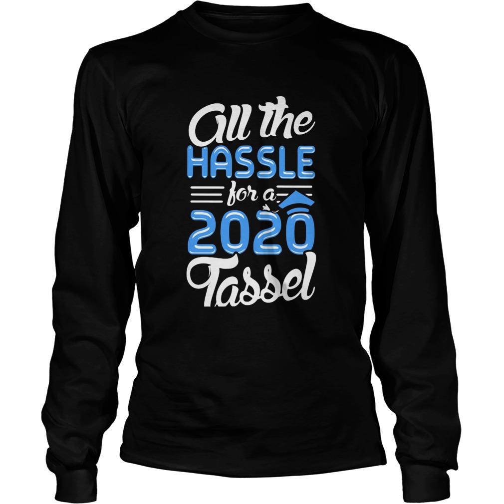 All the hassle for a 2020 tassel Long Sleeve