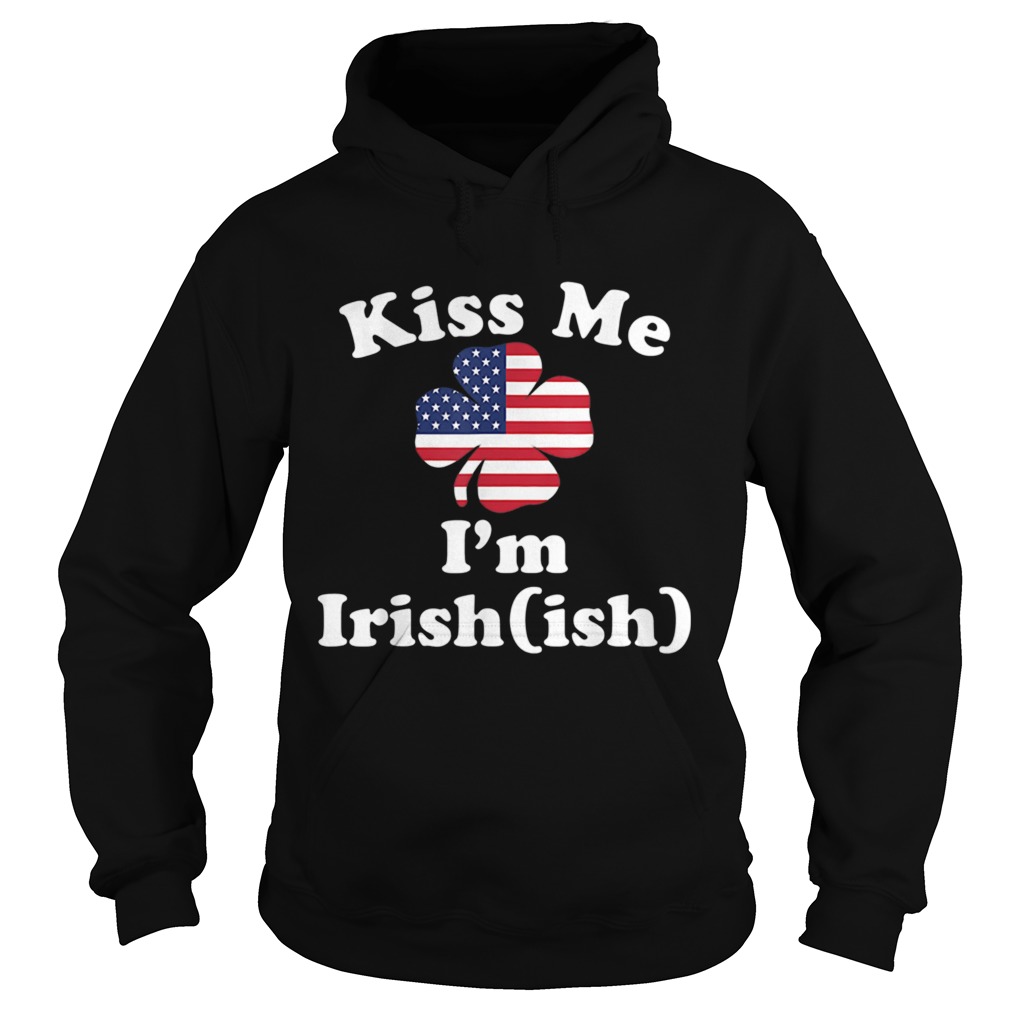 American Flag Kiss Me Im Irish St Patricks Day Hoodie