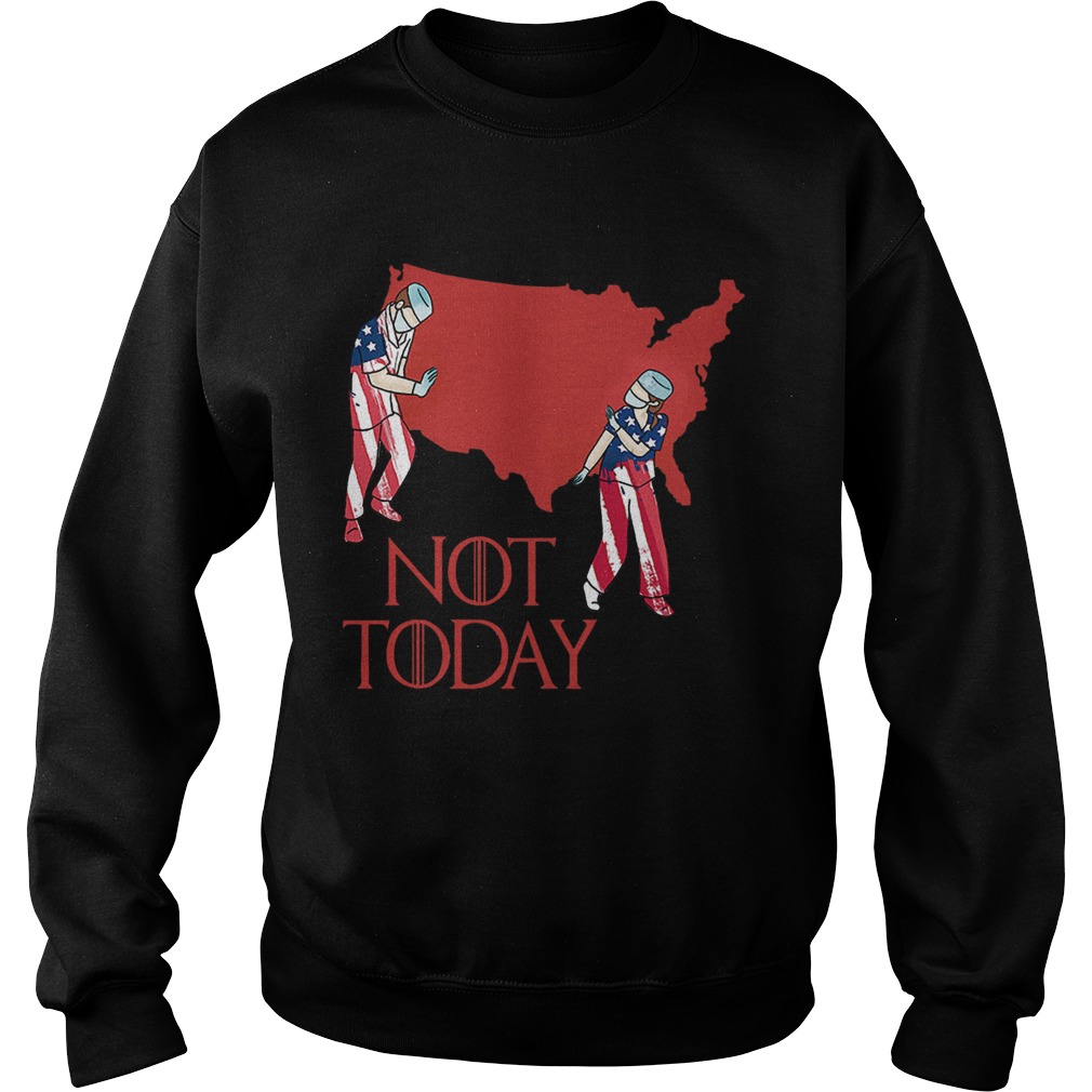 American Nurse Not Today Sweatshirt
