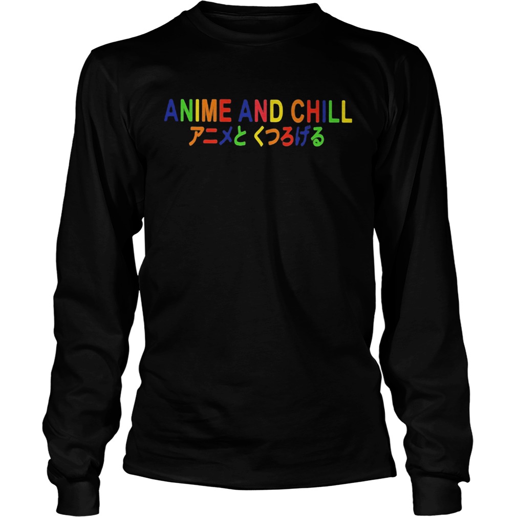 Anime and chill Long Sleeve