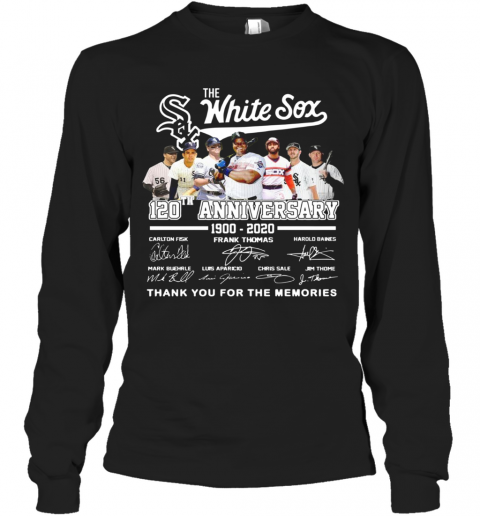 Awesome The White Sox 120Th Anniversary 1900 2020 Thank You For The Memories Signatures T-Shirt Long Sleeved T-shirt 