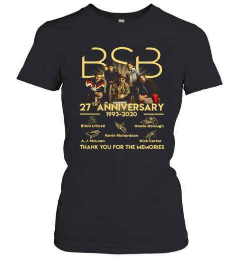 BSB 27Th Anniversary 1993 2020 Thank You For The Memories Signature T-Shirt Classic Women's T-shirt