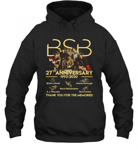 BSB 27Th Anniversary 1993 2020 Thank You For The Memories Signature T-Shirt Unisex Hoodie