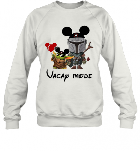 Baby Yoda And The Mandalorian Mickey Vacay Mode T-Shirt Unisex Sweatshirt