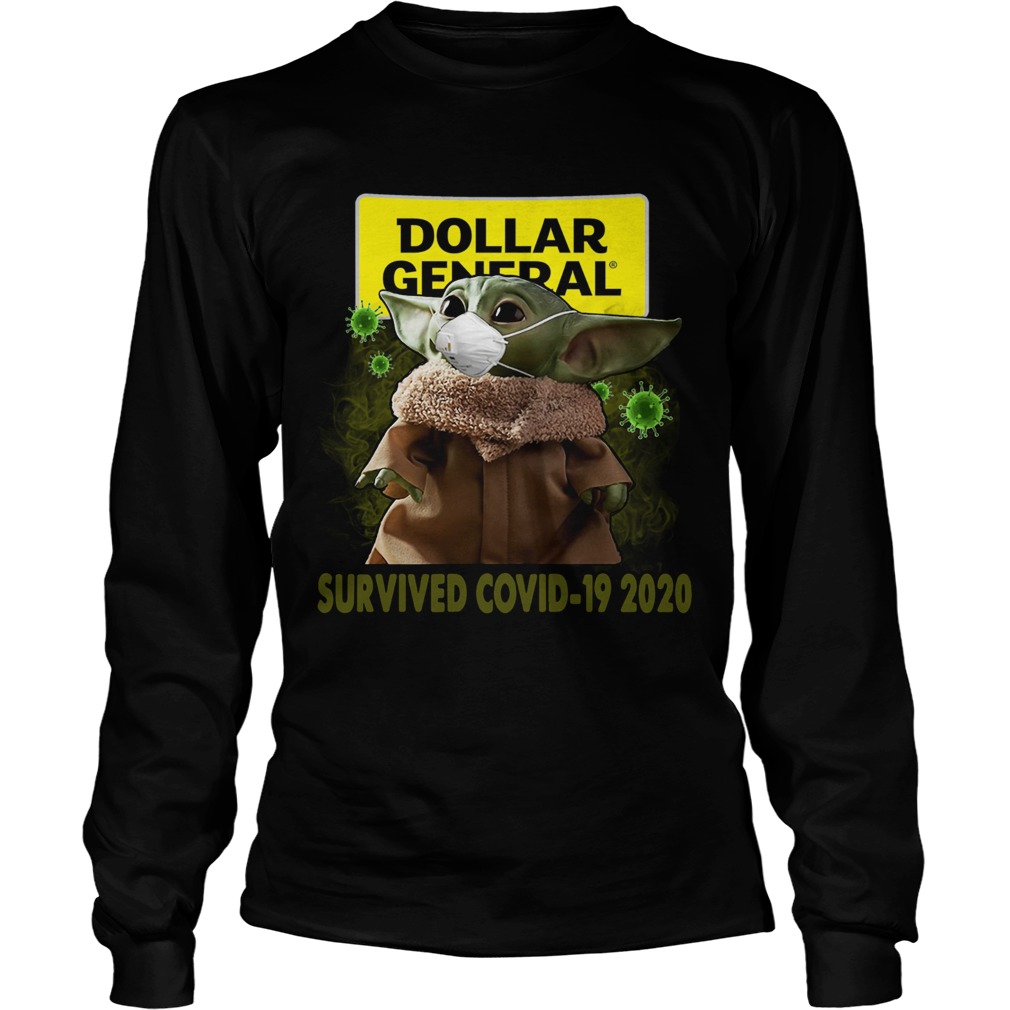 Baby Yoda Dollar General Survived Covid 19 2020 Long Sleeve