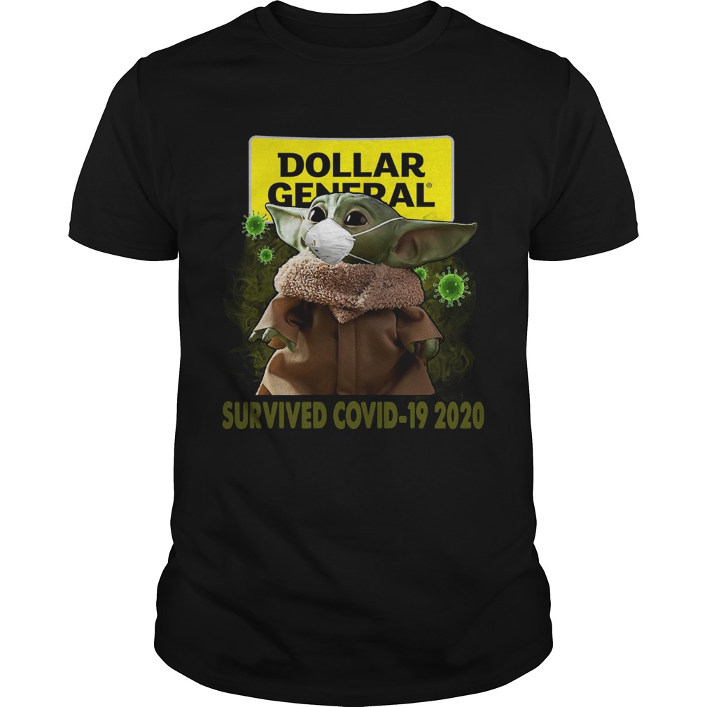 Baby Yoda Dollar General Survived Covid 19 2020 shirt