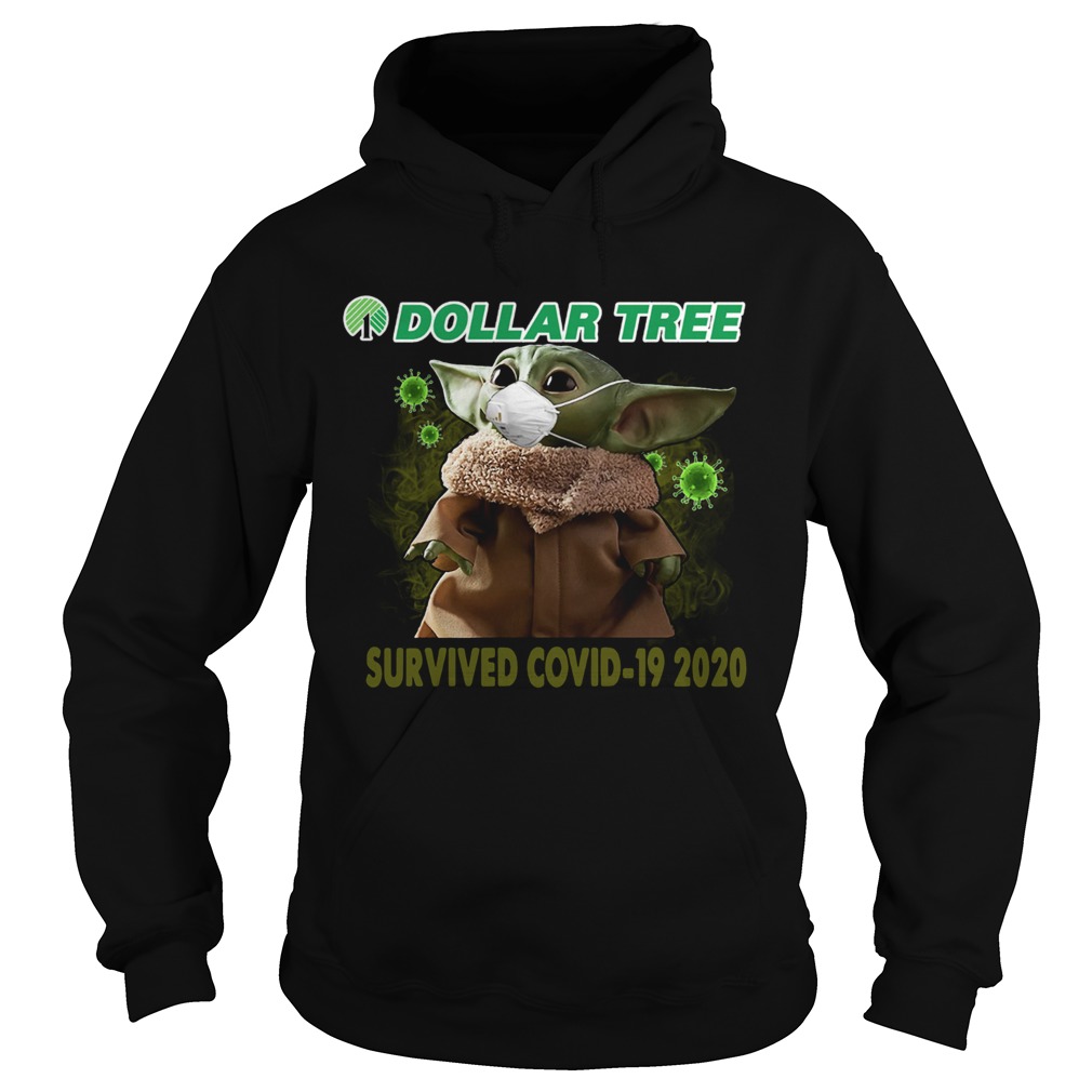 Baby Yoda Dollar Tree Survived Covid 19 2020 Hoodie