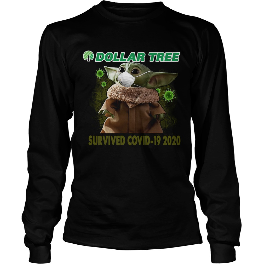 Baby Yoda Dollar Tree Survived Covid 19 2020 Long Sleeve