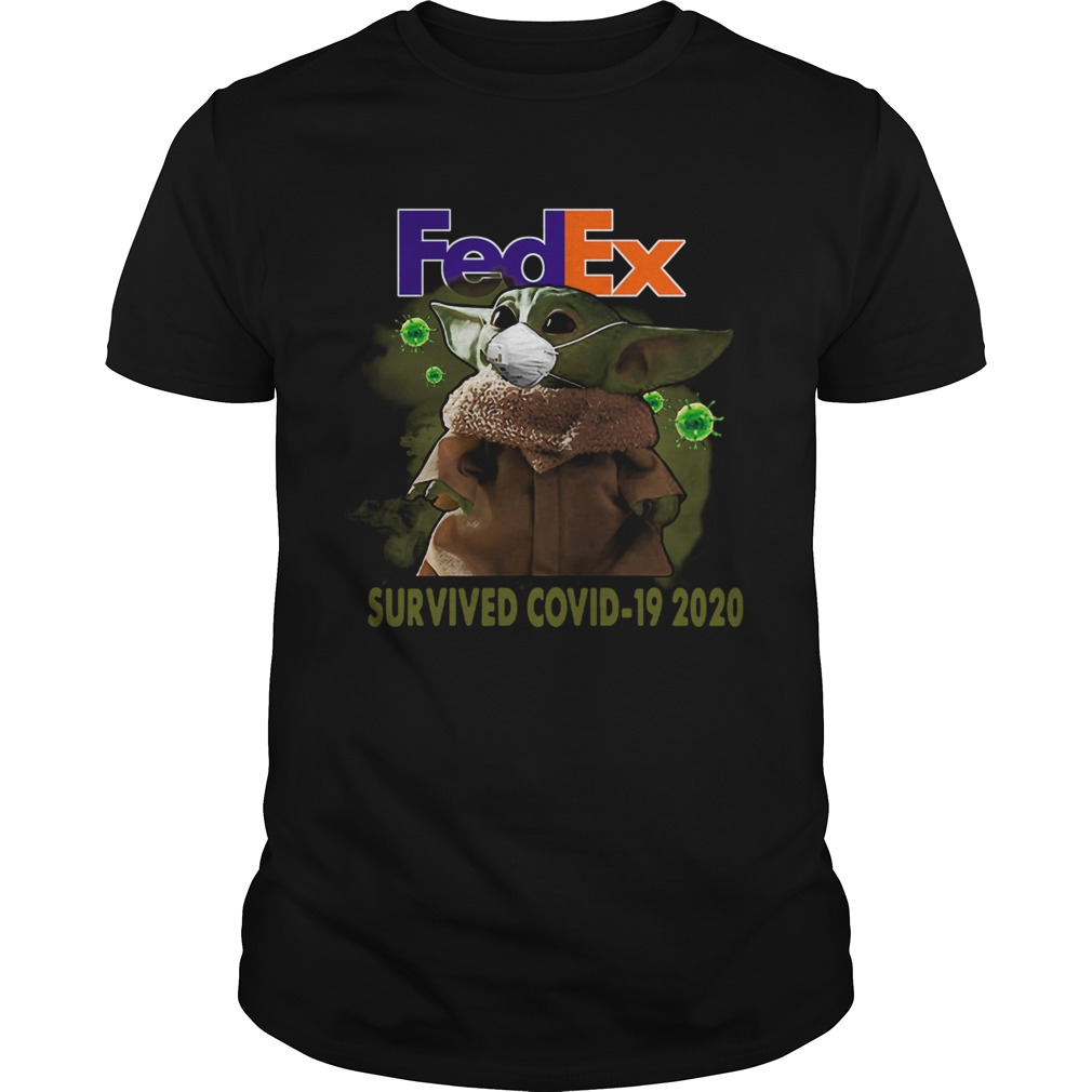 Baby Yoda Fedex Survived Covid 19 2020 Shirt