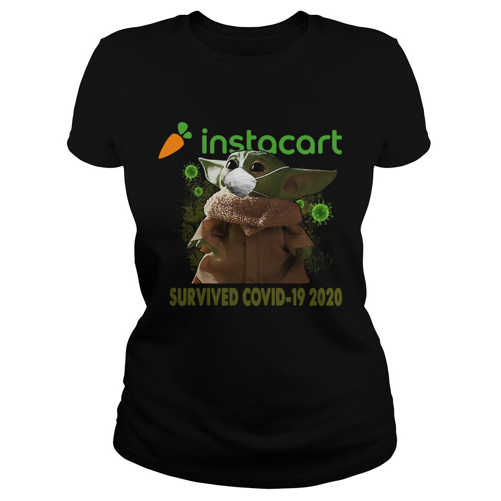 Baby Yoda Instacart Survived Covid 19 2020 Classic Ladies