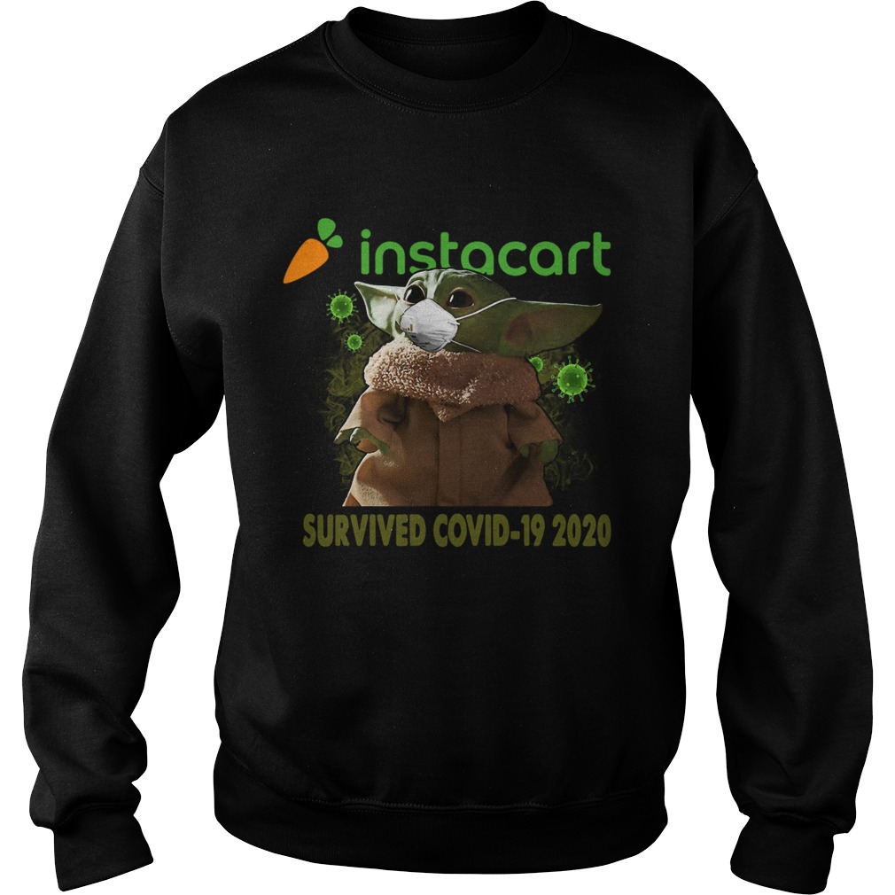Baby Yoda Instacart Survived Covid 19 2020 Sweatshirt