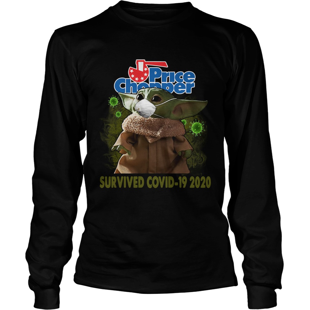Baby Yoda Price Chopper Survived Covid 19 2020 Long Sleeve