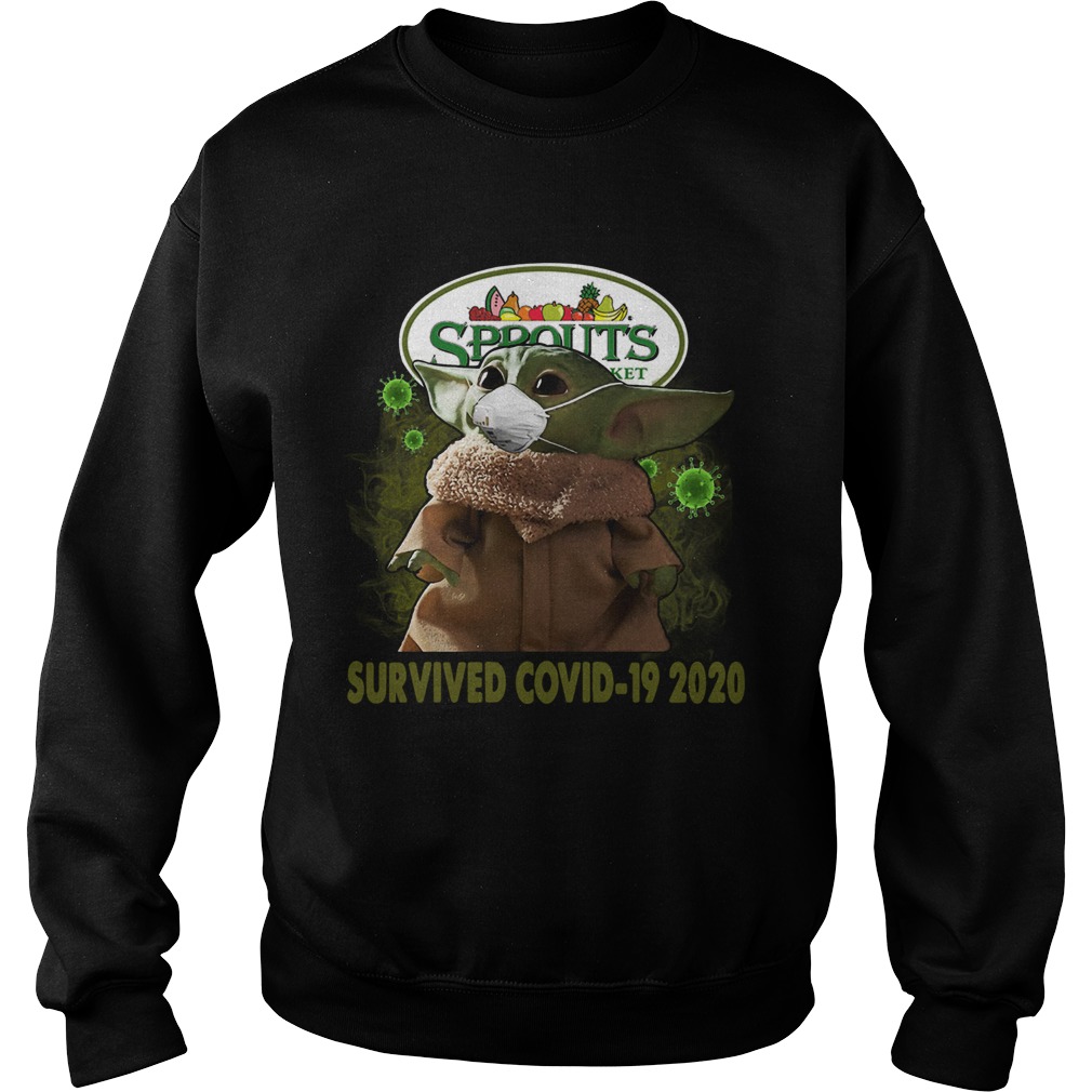 Baby Yoda Sprouts Farmers Market Survived Covid 19 2020 Sweatshirt