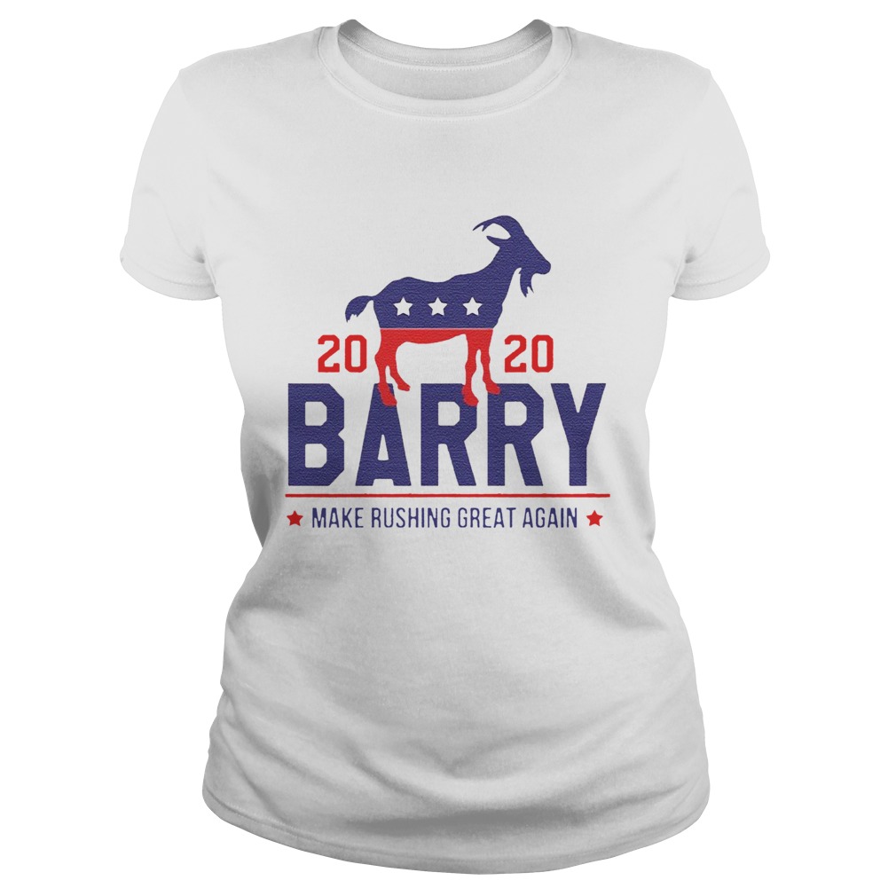 Barry 2020 Make Rushing Great Again Classic Ladies