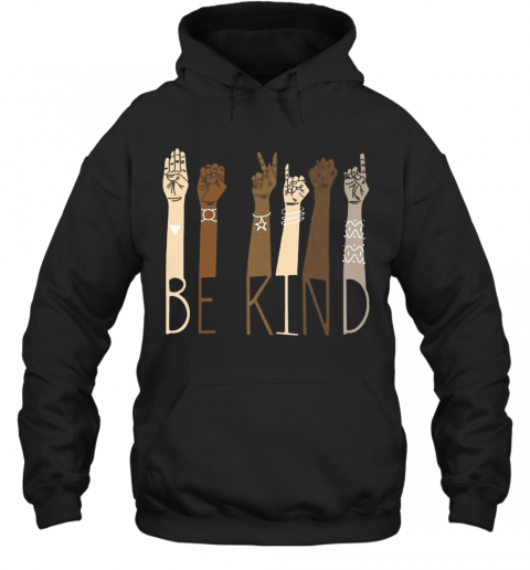 Be Kind Sign Language T-Shirt Unisex Hoodie
