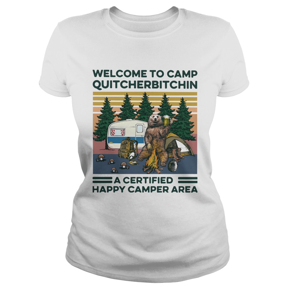 Bear Welcome To Camp Quitcherbitchin A Certified Happy Camper Area Vintage Classic Ladies