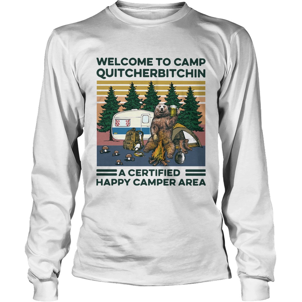 Bear Welcome To Camp Quitcherbitchin A Certified Happy Camper Area Vintage Long Sleeve