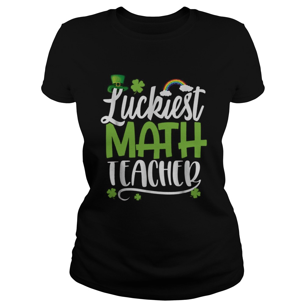 Beautiful Luckiest Math Ever Funny St Patrick Day Classic Ladies