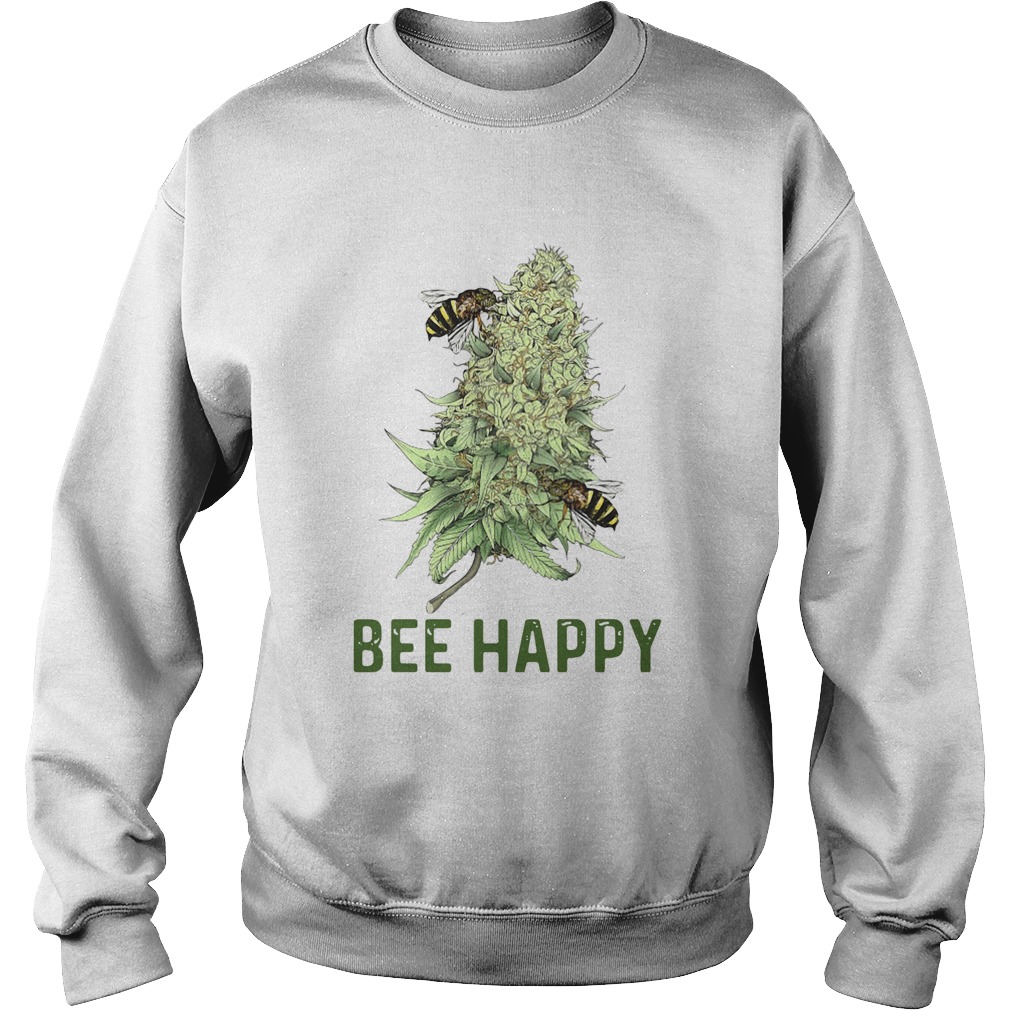 Bee Happy Cannabis Sweatshirt