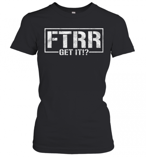 Being The Elite Ftrr Get It T-Shirt Classic Women's T-shirt