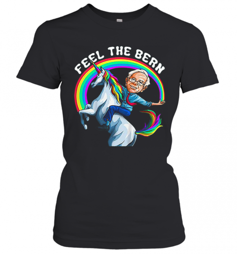 Bernie Riding Unicorn Rainbow Feel The Bern T-Shirt Classic Women's T-shirt