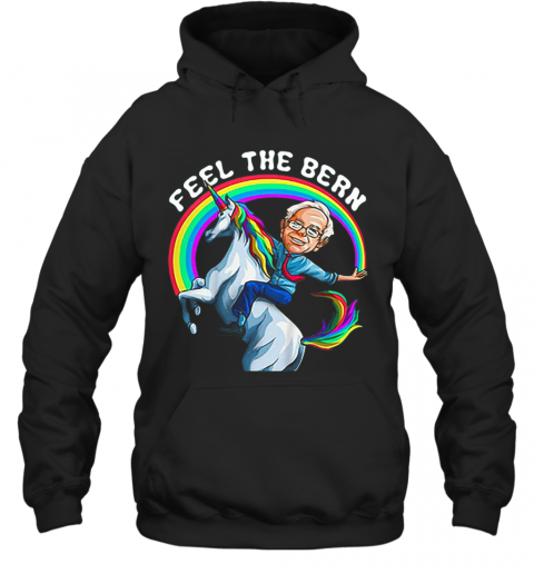 Bernie Riding Unicorn Rainbow Feel The Bern T-Shirt Unisex Hoodie