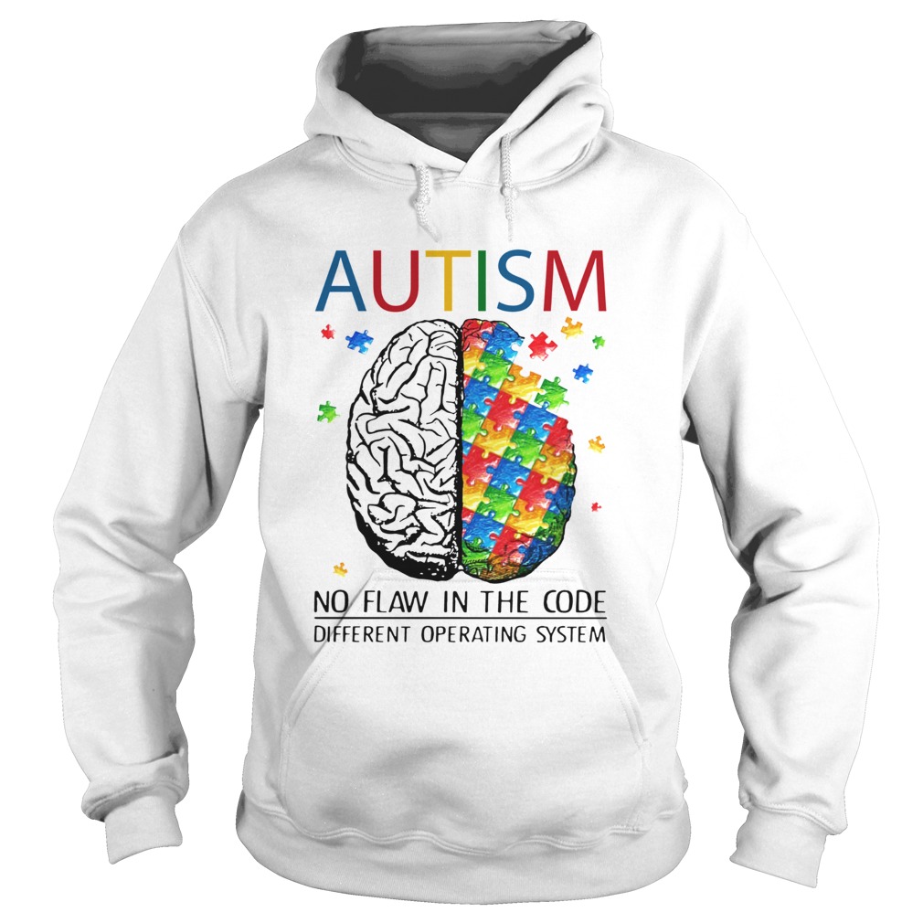 Brain Autism no flaw in the code different operating system Hoodie