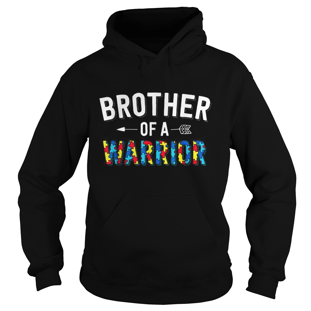 Brother Of A Warrior Family Bro World Autism Awareness Day Hoodie