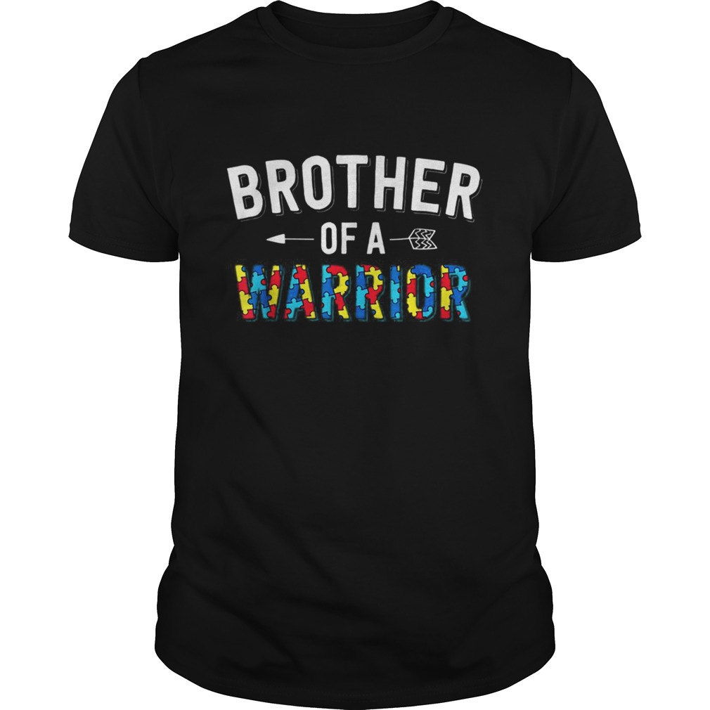 Brother Of A Warrior Family Bro World Autism Awareness Day shirt
