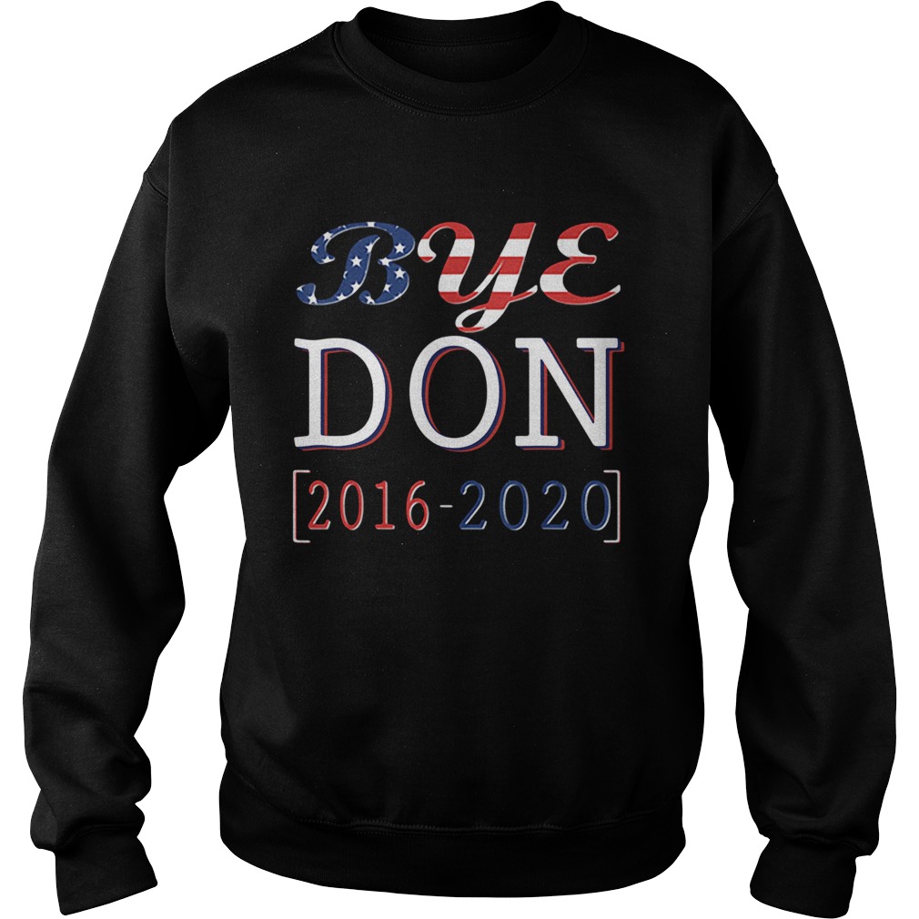 Bye Don 20162020 Sweatshirt