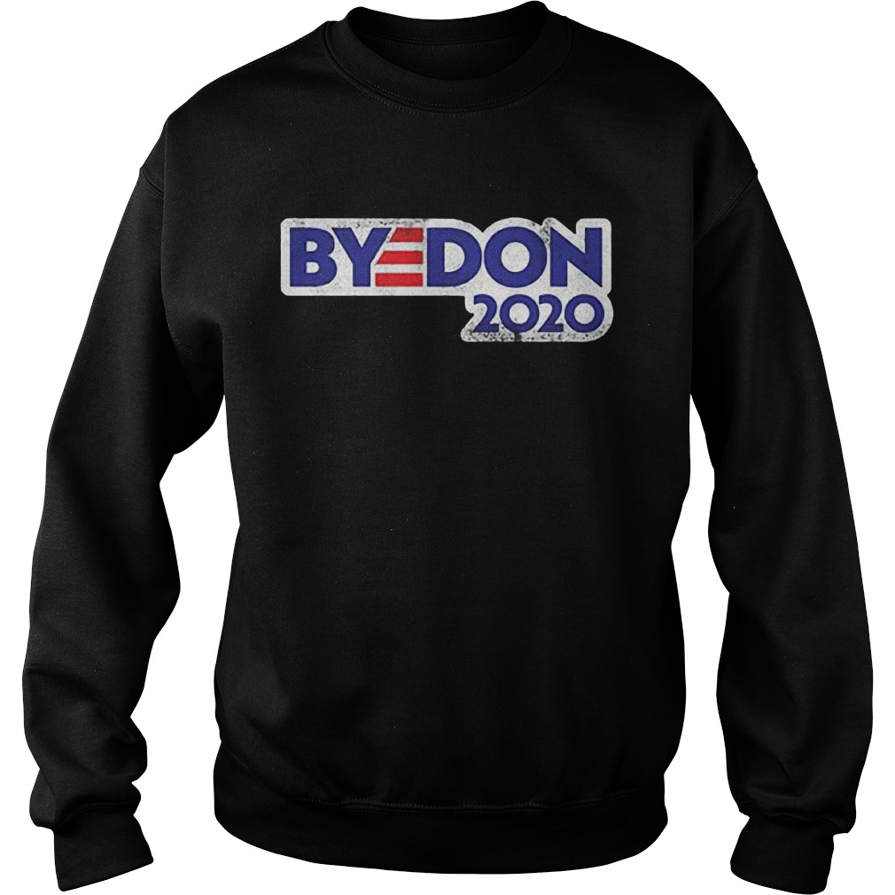 Bye Don 2020 Sweatshirt