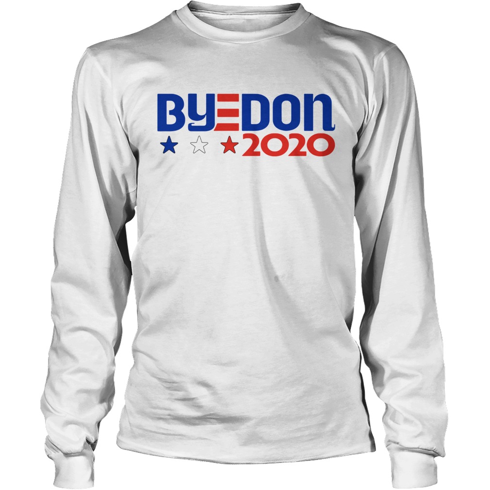 ByeDon 2020 Joe Biden 2020 American Election Long Sleeve