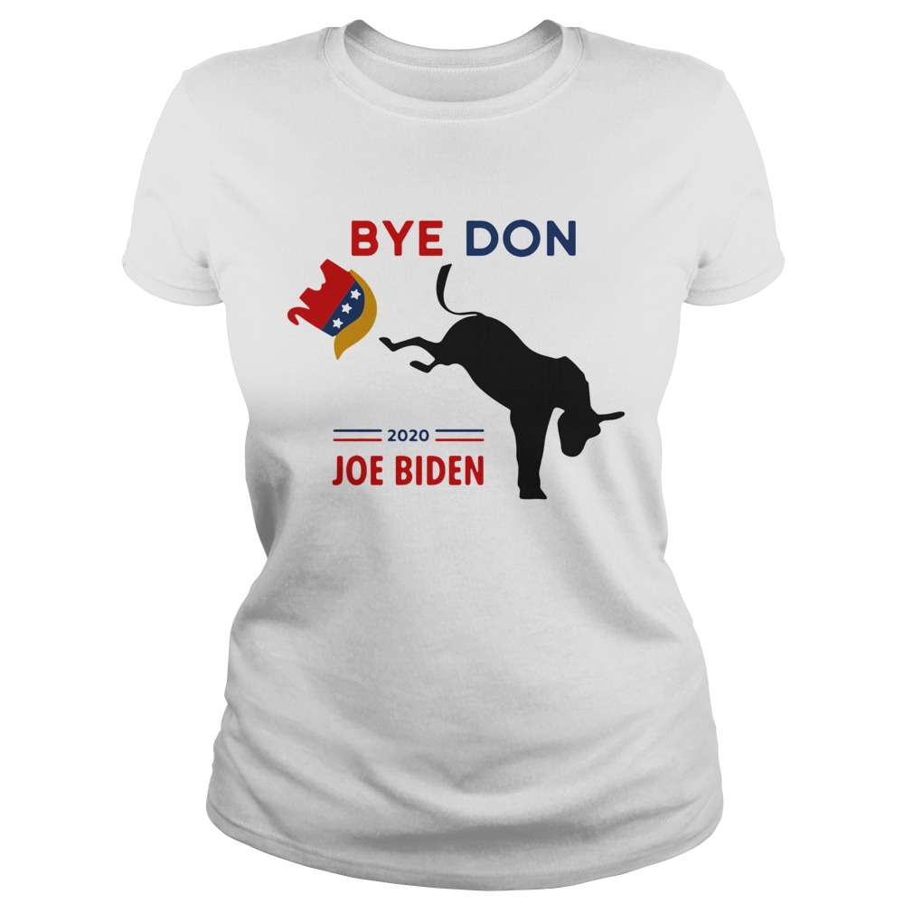 ByeDon Joe Biden 2020 American Election Classic Ladies