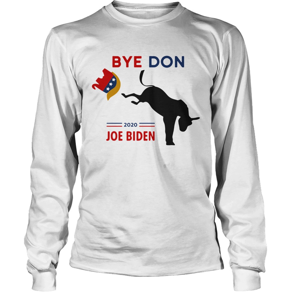 ByeDon Joe Biden 2020 American Election Long Sleeve