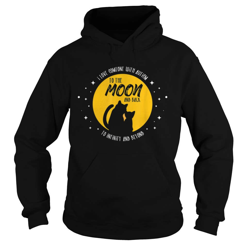 Cat Moon and Back I Love Someone With Cool Autism Hoodie
