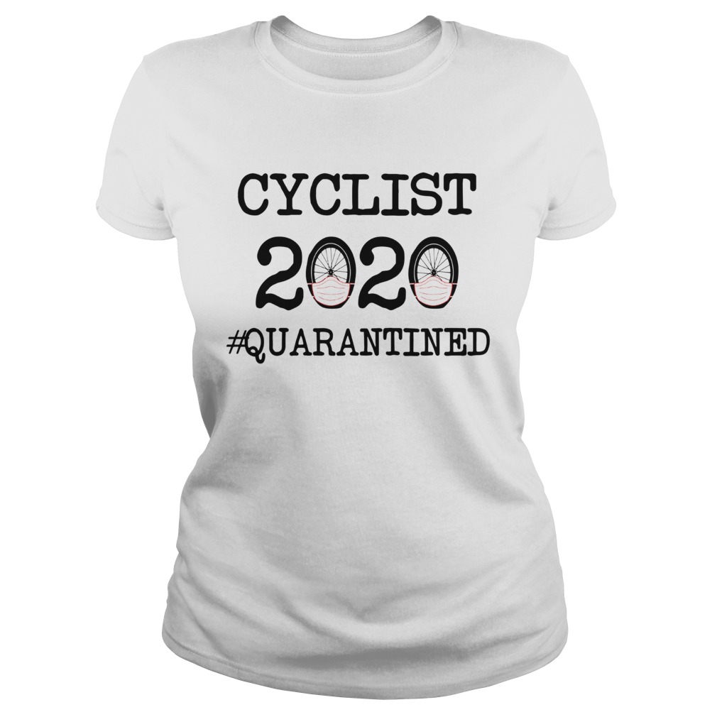 Cyclist 2020 quarantine Classic Ladies