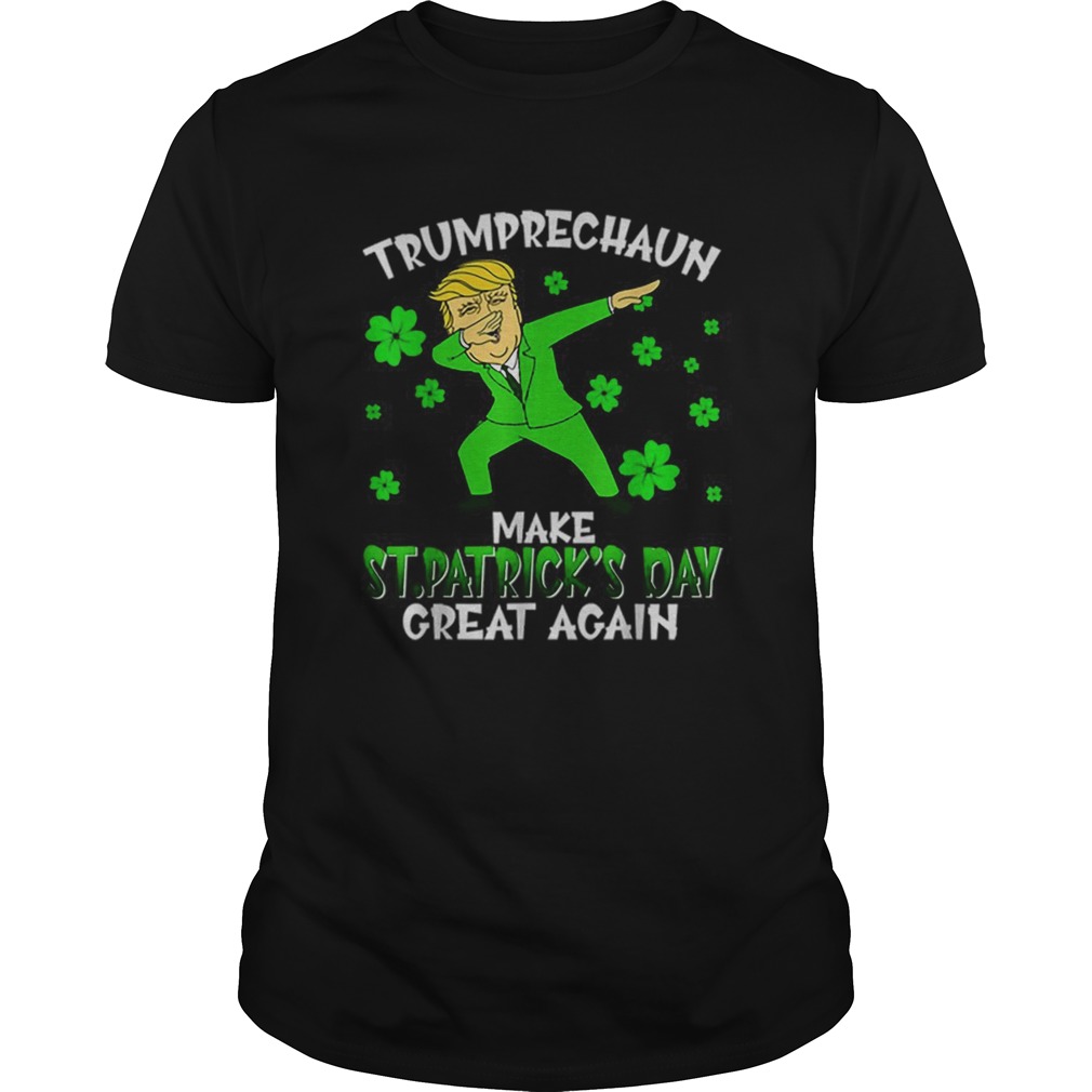 Dabbing Leprechaun Make St Patricks Day Great Again Trump shirt